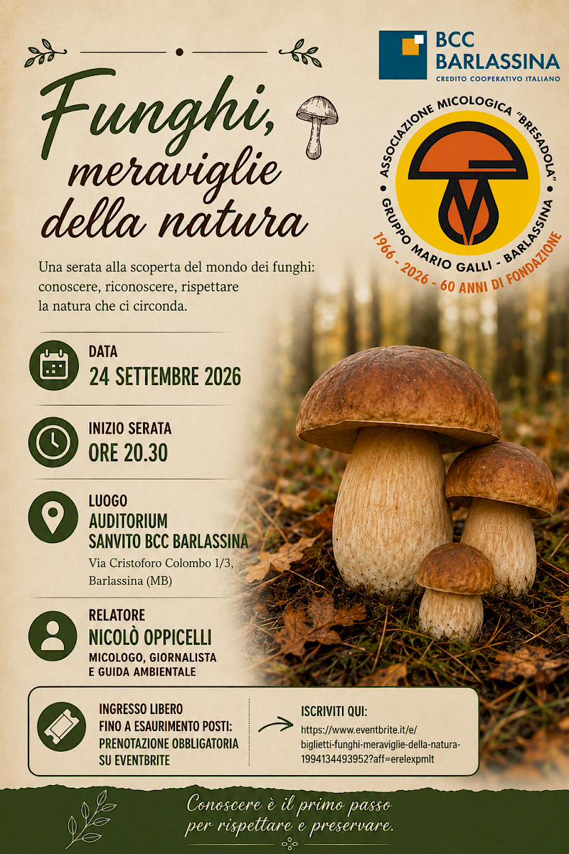 FUNGHI, MERAVIGLIE DELLA NATURA: A BARLASSINA UNA SERATA CON NICOLÒ OPPICELLI PER I 60 ANNI DEL GRUPPO MICOLOGICO “MARIO GALLI”
